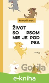 Život so psom nie je pod psa