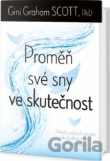 Proměň své sny ve skutečnost