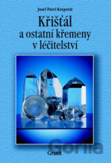 Křišťál a ostatní křemeny v léčitelství