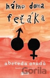 Máme doma feťáka