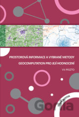 Prostorová informace a vybrané metody geocomputation pro její hodnocení