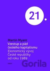 Vzestup a pád českého kapitalismu