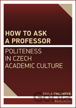 How to ask a professor: Politeness in Czech academic culture