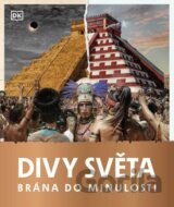 Brána do minulosti: Divy světa