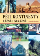 Pěti kontinenty vážně i nevážně