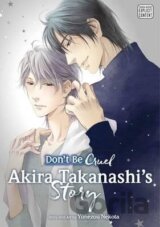Don´t Be Cruel: Akira Takanashi´s Story: Akira Takanashi´s Story