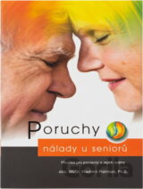 Poruchy nálady u seniorů : příručka pro pacienty a jejich rodiny
