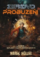 Zefkovo probuzení aneb splíny (v) budoucnosti