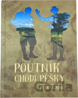 Poutník chodí pěšky