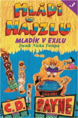 Mládí v hajzlu : deník Nicka Twispa