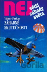 Záhadné skutečnosti : z archivu nevysvětlitelných jevů