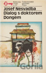 Dialog s doktorem Dongem : neskutečný cestopis