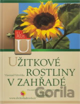 Užitkové rostliny v zahradě