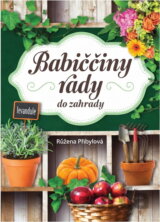 Babiččiny rady do zahrady
