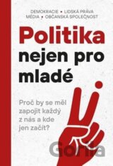 Politika nejen pro mladé