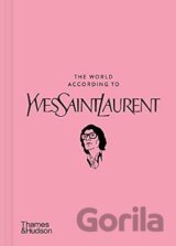 The World According to Yves Saint Laurent