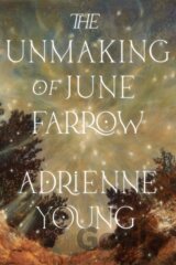 The Unmaking of June Farrow