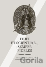 Fidei et scientiae... semper fideles