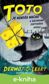 Toto je nindža mačka a záchrana svetového (mieru) syra