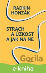 Strach a úzkost a jak na ně