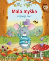 Malá myška objevuje svět