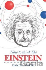 How to Think Like Einstein