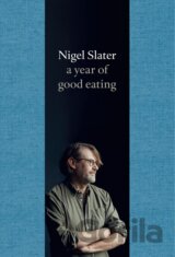 Year Of Good Eating: The Kitchen Diaries 3