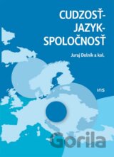 Cudzosť - jazyk - spoločnosť