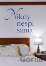 Nikdy nespi sama