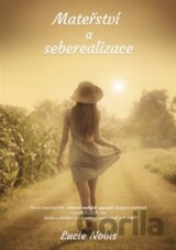 Mateřství a seberealizace