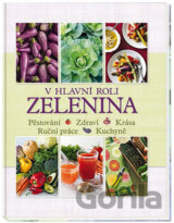 V hlavní roli zelenina