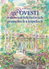 Povesti o slovenských liečivých prameňoch a kúpeľoch