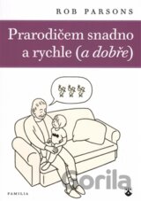 Prarodičem snadno a rychle (a dobře)