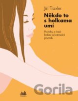 Někdo to s holkama umí