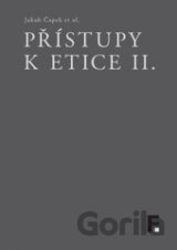 Přístupy k etice II.