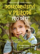Dobrodružství v přírodě pro děti