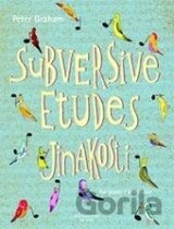 Subversive Etudes