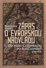 Zápas o evropskou nadvládu