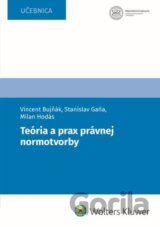 Teória a prax právnej normotvorby