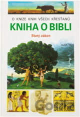 Kniha o Bibli : Starý zákon