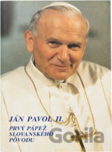 Ján Pavol II. : prvý pápež slovanského pôvodu