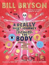 A Really Short Journey Through the Body