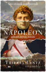 Napoleon: generál, mýtus, štátnik