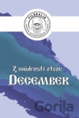 Z múdrosti otcov – December