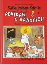 Svíčka jménem Kristián a povídání o Vánocích : veselá knížka o narození Ježíška