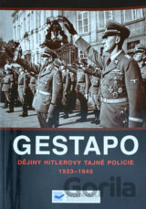 Gestapo : dějiny Hitlerovy tajné policie 1933-45