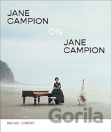 Jane Campion on Jane Campion