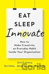 Eat, Sleep, Innovate
