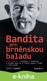 Miloš Štědroň - Bandita pro brněnskou baladu