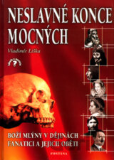 Neslavné konce mocných 1